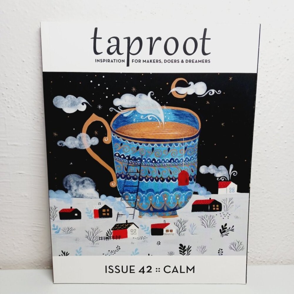 Taproot Magazine , Issue 42 "Calm"